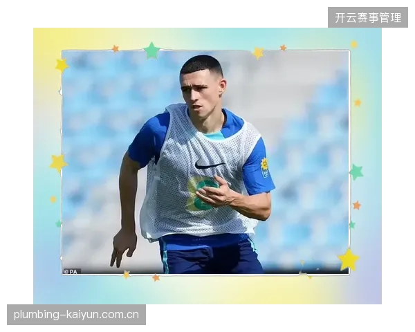 福登在俱乐部扮演进攻组织核心，其在英格兰队的角色定位将影响进攻多样性